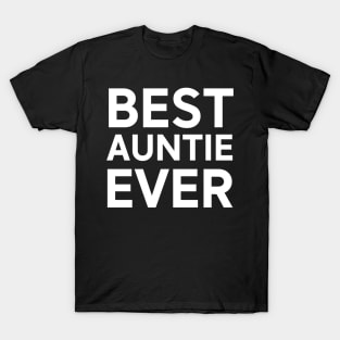 Auntie Best Auntie Ever Womens T Shirt Auntie Shirt I love my Aunt Gift for Aunt Funny shirt I love my Aunt T-Shirt